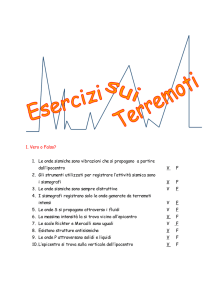 1. Vero o Falso? 1. Le onde sismiche sono vibrazioni che si