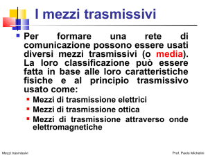 I mezzi trasmissivi