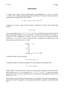 Fotoni e gravità La velocità di un fotone, il quanto della radiazione