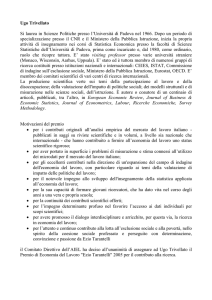 Ugo Trivellato Si laurea in Scienze Politiche presso l`Università di