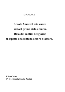 L`AMORE Scuote Amore il mio cuore sotto il primo cielo azzurro. Di