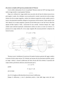 Descrizione scientifica dell`esperienza fondamentale di Thomson