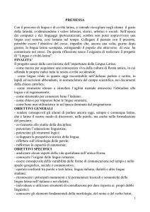 PREMESSA Con il percorso di lingua e di civiltà latina, si intende