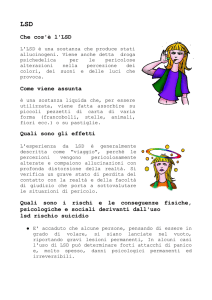 Che cos`è l`LSD Come viene assunta Quali sono