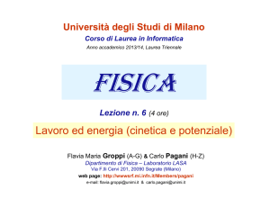 Lavoro ed energia (cinetica e potenziale)
