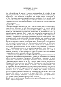 IL MEDICO E` SOLO di Paolo Vinci Non v`è dubbio che di recente il