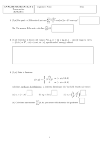 ANALISI MATEMATICA 2 Prova scritta 26/06/2015 1. [5 pt] Per quali