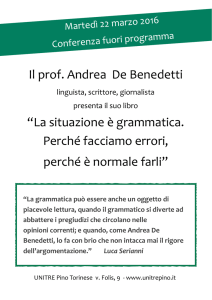 La situazione è grammatica. Perché facciamo errori, perché è