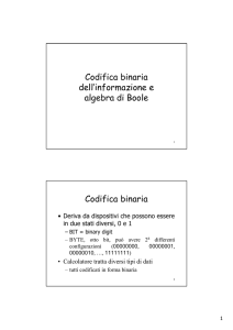 Codifica binaria dell`informazione e algebra di Boole Codifica binaria