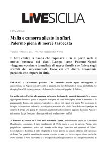 Mafia e camorra alleate in affari. Palermo piena di