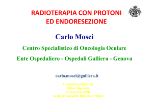 Carlo Mosci RADIOTERAPIA CON PROTONI ED ENDORESEZIONE