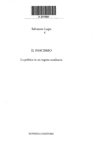 Salvatore Lupo IL FASCISMO La politica in un regime totalitario