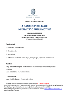 la banalita` del male: infermita` o futili motivi?