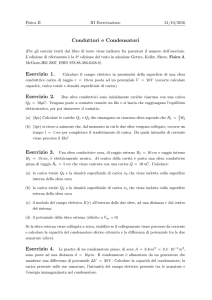 Conduttori e Condensatori Esercizio 1. Esercizio 2.