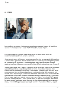 LO STRESS Lo stress è una sensazione che le persone
