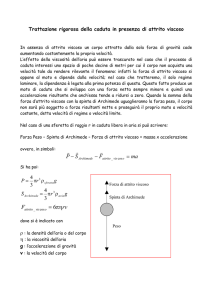 Trattazione rigorosa della caduta in presenza di attrito viscos