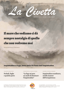Il mare che vediamo ci dà sempre nostalgia di quello che non
