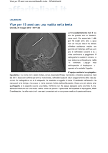 Vive per 15 anni con una matita nella testa