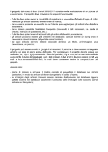 Il progetto del corso di basi di dati 2016/2017 consiste nella