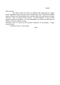 2 agosto Miei carissimi due righe in fretta da Verona ove abbiamo