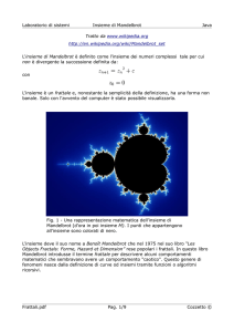 Laboratorio di sistemi Insieme di Mandelbrot Java Tratto da www
