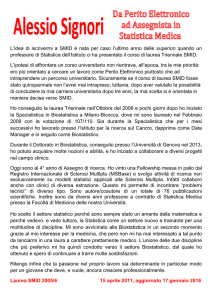 L`idea di iscrivermi a SMID è nata per caso l`ultimo anno delle