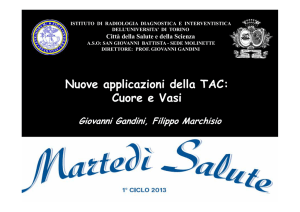 N li i i d ll TAC: Nuove applicazioni della TAC: Cuore e Vasi