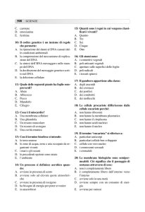 C. carotene D. emocianina E. ferritina 10) Il codice genetico è un