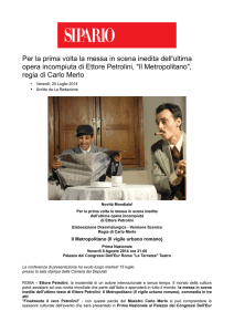 Per la prima volta la messa in scena inedita dell`ultima opera