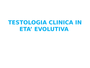 TESTOLOGIA CLINICA IN ETA` EVOLUTIVA