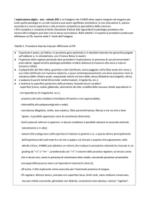 L`esplorazione digito - ano - rettale (ER) è un`indagine che il MMG