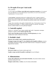 Le 10 regole d`oro per i tuoi occhi 1. Controlli regolari 2. Occhiali e