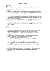 FISICA APPLICATA Prova scritta Testo n. 1 Tema: Il candidato