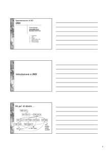 UNIX Introduzione a UNIX Un po` di storia …