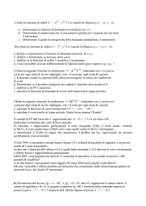 1) Data la funzione di utilità U = (x e il vincolo di bilancio px x + py y
