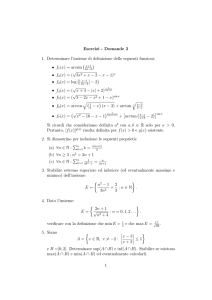 Esercizi - Domande 2 1. Determinare l`insieme di definizione delle