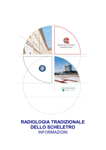 RADIOLOGIA TRADIZIONALE DELLO SCHELETRO informazioni