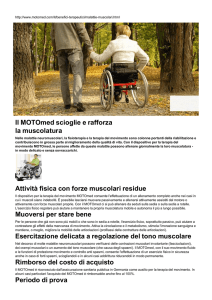 Il MOTOmed scioglie e rafforza la muscolatura Attività fisica con