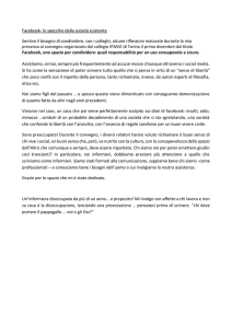 Facebook- lo specchio della società esistente Sentivo il bisogno di