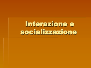 Interazione e socializzazione