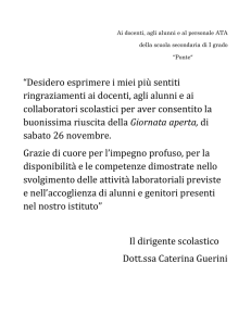 “Desidero esprimere i miei più sentiti ringraziamenti ai docenti, agli