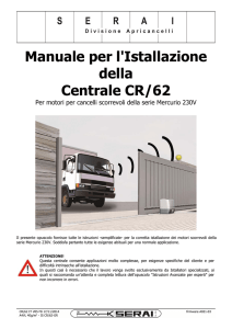 Manuale Installazione Centrale CR/62 per Cancelli Scorrevole