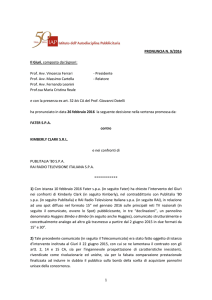 1 PRONUNCIA N. 9/2016 Il Giurì, composto dai Signori