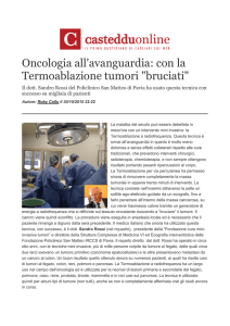 Oncologia all`avanguardia: con la Termoablazione tumori "bruciati"