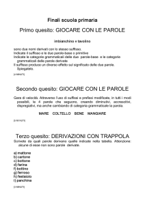 Primo quesito: GIOCARE CON LE PAROLE Secondo quesito