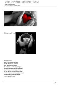“L`AMORE É PIÚ FORTE DEL DOLORE NEL TEMPO DEL MALE”