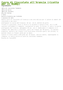 Cuore di Cioccolato all`Arancia (ricetta per il Bimby)