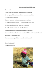 Vedere con gli occhi del cuore