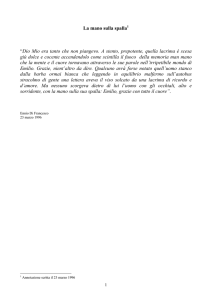 La mano sulla spalla “Dio Mio era tanto che non piangevo. A stento