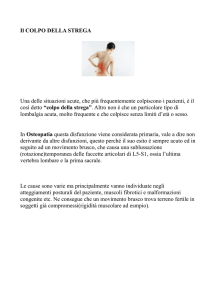 Il COLPO DELLA STREGA Una delle situazioni acute, che più